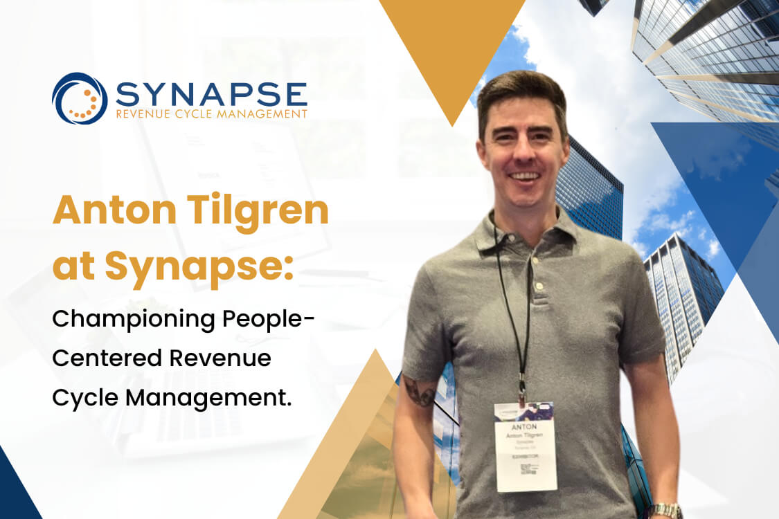 Anton Tilgren Championing People-Centered Revenue Cycle Management at Synapse Anton Tilgren Championing People-Centered Revenue Cycle Management at Synapse