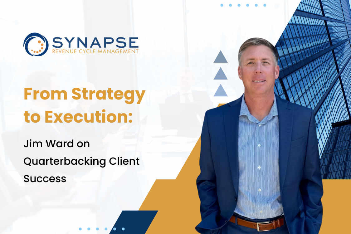 From Strategy to Execution Jim Ward on Quarterbacking Client Success From Strategy to Execution Jim Ward on Quarterbacking Client Success